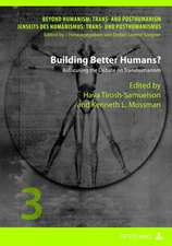 Building Better Humans?