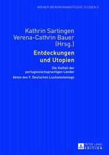 Entdeckungen Und Utopien: Die Vielfalt Der Portugiesischsprachigen Laender. Akten Des 9. Deutschen Lusitanistentags