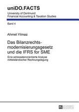 Das Bilanzrechtsmodernisierungsgesetz Und Die Ifrs for Sme: Eine Adressatenorientierte Analyse Mittelstaendischer Rechnungslegung