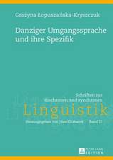 Danziger Umgangssprache Und Ihre Spezifik