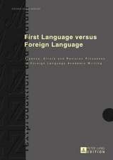 First Language Versus Foreign Language