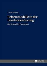 Reformmodelle in Der Berufsorientierung: Das Beispiel Der Patenschaft