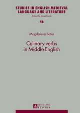 Culinary Verbs in Middle English: Eine Deskripti