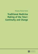 Traditional Medicine Making of the 'Emu': Continuity and Change