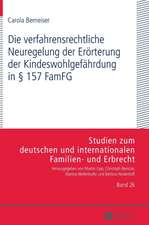 Die Verfahrensrechtliche Neuregelung Der Eroerterung Der Kindeswohlgefaehrdung in 157 Famfg