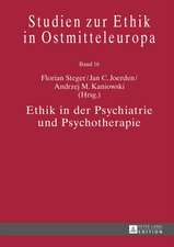 Ethik in Der Psychiatrie Und Psychotherapie: Eine Rechtsvergleichende, Dogmatische Studie