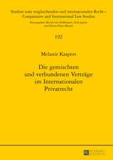 Die Gemischten Und Verbundenen Vertraege Im Internationalen Privatrecht