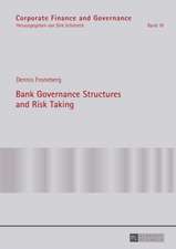 Bank Governance Structures and Risk Taking