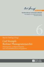 Carl Stumpfs Berliner Phonogrammarchiv