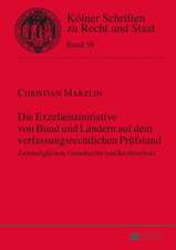 Die Exzellenzinitiative Von Bund Und Laendern Auf Dem Verfassungsrechtlichen Pruefstand: Die Auswahl Des Sachverstaendigen Durch Den Richter Im Strafverfahren