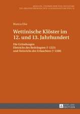 Wettinische Kloester Im 12. Und 13. Jahrhundert: Die Auswahl Des Sachverstaendigen Durch Den Richter Im Strafverfahren