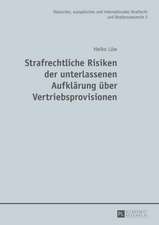 Strafrechtliche Risiken Der Unterlassenen Aufklaerung Ueber Vertriebsprovisionen: Die Auswahl Des Sachverstaendigen Durch Den Richter Im Strafverfahren