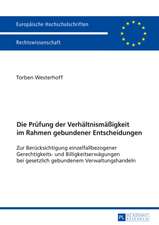 Die Pruefung Der Verhaeltnismaessigkeit Im Rahmen Gebundener Entscheidungen: Kindheit, Jugend Und Literatur