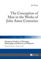 The Conception of Man in the Works of John Amos Comenius