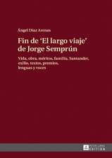 Fin de El Largo Viaje de Jorge Semprun