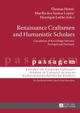 Renaissance Craftsmen and Humanistic Scholars