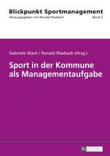 Sport in Der Kommune ALS Managementaufgabe