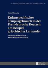 Kulturspezifischer Tempusgebrauch in Der Fremdsprache Deutsch Am Beispiel Griechischer Lernender