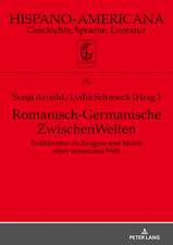 Romanisch-Germanische Zwischenwelten