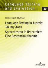 Language Testing in Austria: Taking Stock/Sprachtesten in Österreich: Eine Bestandsaufnahme