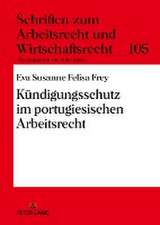 Kündigungsschutz im portugiesischen Arbeitsrecht