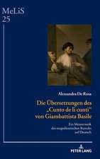 Die Uebersetzungen des Â«Cunto de li cuntiÂ» von Giambattista Basile