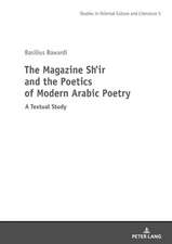 Magazine Shi'r and the Poetics of Modern Arabic Poetry