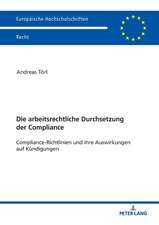 Die arbeitsrechtliche Durchsetzung der Compliance