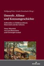 Umwelt-, Klima- und Konsumgeschichte