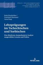 Lehnpraegungen Im Tschechischen Und Sorbischen