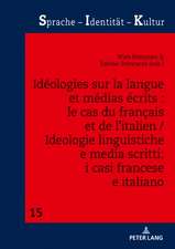 Ideologies sur la langue et medias ecrits : le cas du francais et de l'italien / Ideologie linguistiche e media scritti: i casi francese e italiano