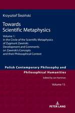 Towards Scientific Metaphysics, Volume 1