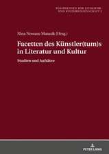 Facetten des Kuenstler(tum)s in Literatur und Kultur