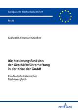 Die Steuerungsfunktion der Geschäftsführerhaftung in der Krise der GmbH