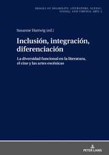 Inclusion, integracion, diferenciacion