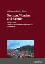 Grenzen, Wenden Und Zaesuren