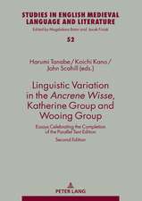 Linguistic Variation in the Ancrene Wisse, Katherine Group and Wooing Group