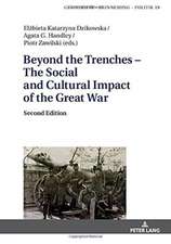 Beyond the Trenches - The Social and Cultural Impact of the Great War