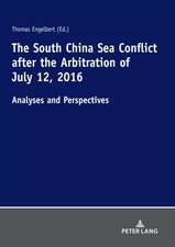 South China Sea Conflict after the Arbitration of July 12, 2016