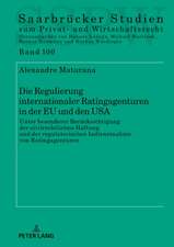 Regulierung Internationaler Ratingagenturen in Der Eu Und Den USA