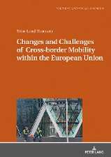 Changes and Challenges of Cross-border Mobility within the European Union