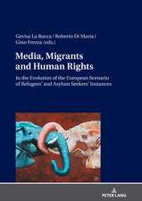 Media, Migrants and Human Rights. In the Evolution of the European Scenario of Refugees' and Asylum Seekers' Instances