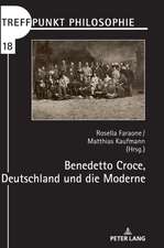 Benedetto Croce, Deutschland und die Moderne