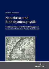 Naturkrise Und Einheitsmetaphysik