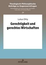 Gerechtigkeit Und Gerechtes Wirtschaften