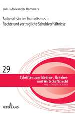 Automatisierter Journalismus - Rechte und vertragliche Schuldverhaeltnisse