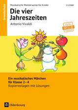 Musikalische Meisterwerke für Kinder. Antonio Vivaldi - Die vier Jahreszeiten (Neubearbeitung)