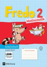 Fredo & Co. 2. Jahrgangsstufe Mathematik. Ausgabe B. Arbeitsheft mit CD-ROM