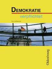 Demokratie verpflichtet. Neuausgabe