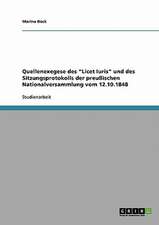 Quellenexegese des "Licet Iuris" und des Sitzungsprotokolls der preußischen Nationalversammlung vom 12.10.1848